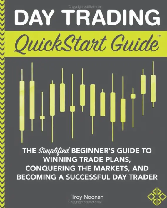 Day Trading Quick-Start Guide: Troy Noonan