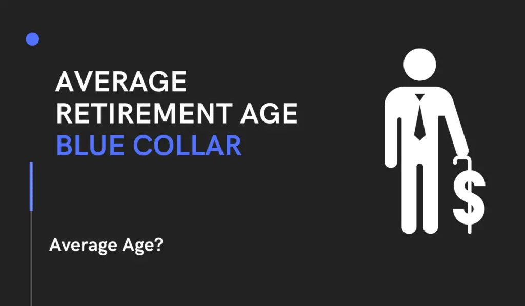 average-retirement-age-blue-collar