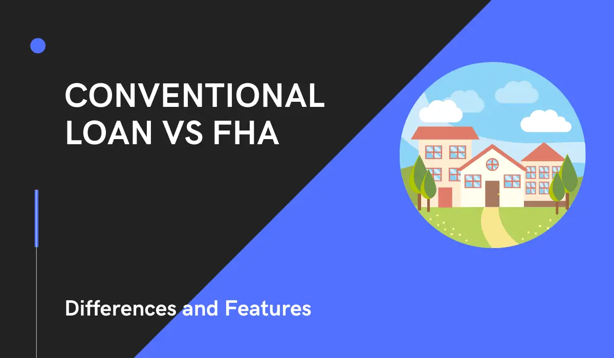 conventional-loan-vs-fha-differences-similarities-features