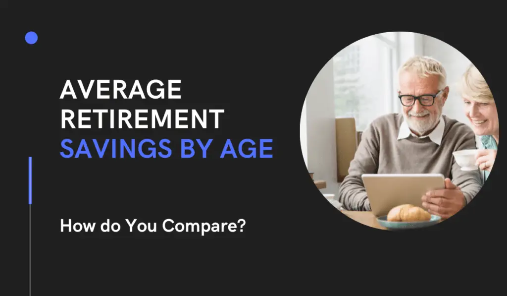 average-retirement-savings-by-age-2021