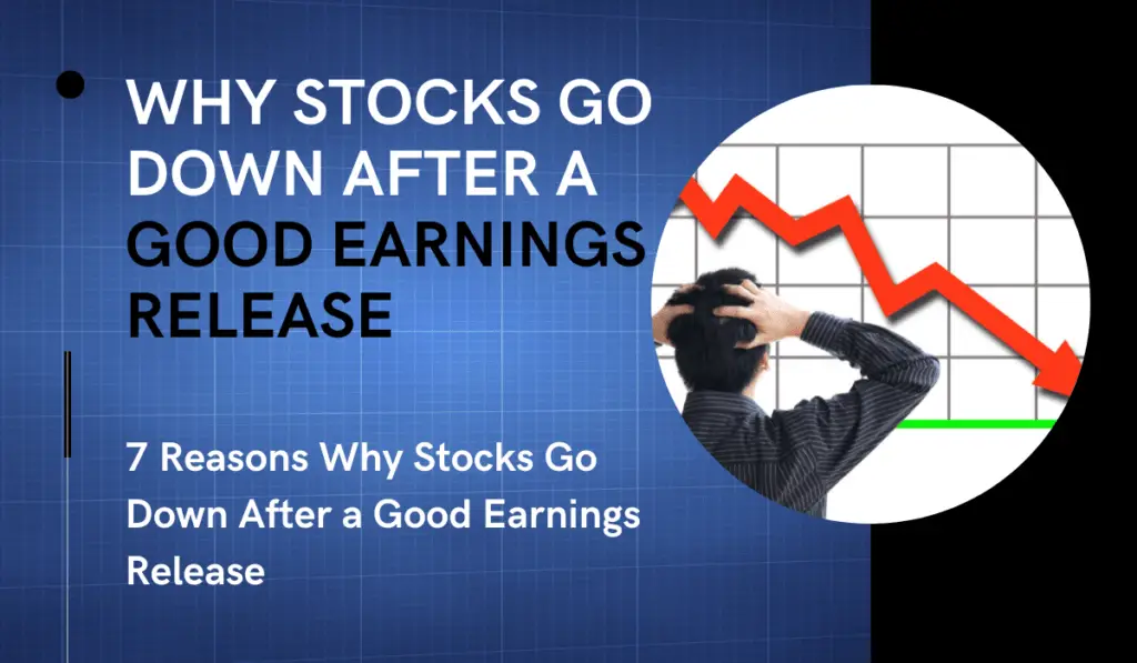 why stocks go down after a good earnings release