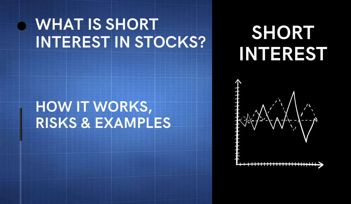 what-is-short-interest-in-stocks-how-it-works-risks-examples