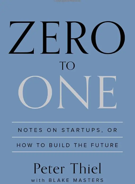Peter Thiel - Zero to one